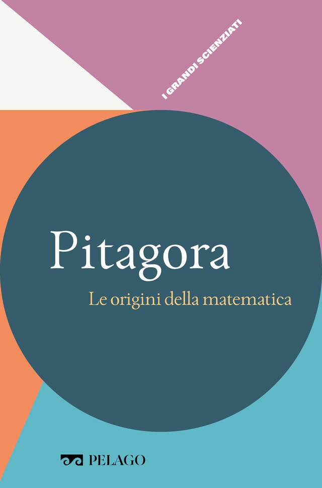 Kirjankansi teokselle Pitagora - Le origini della matematica