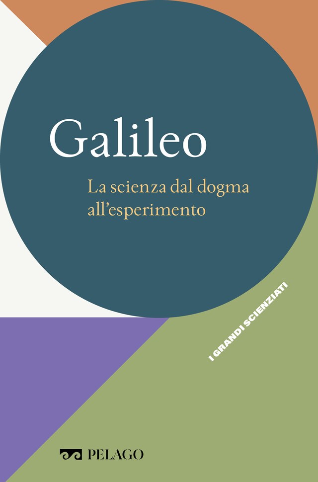 Boekomslag van Galileo - La scienza dal dogma all’esperimento