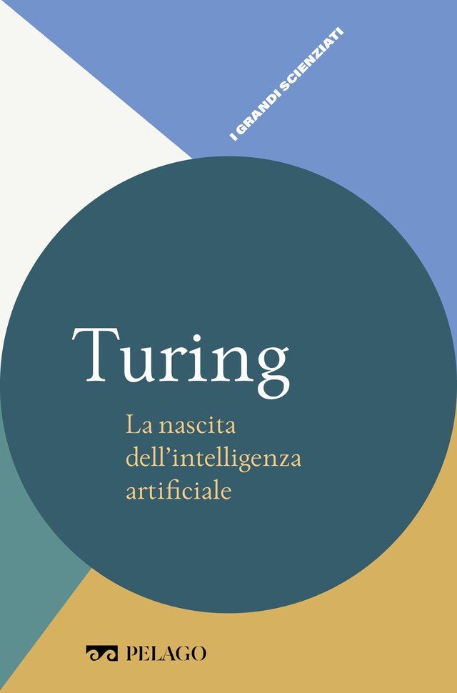 Kirjankansi teokselle Turing - La nascita dell’intelligenza artificiale