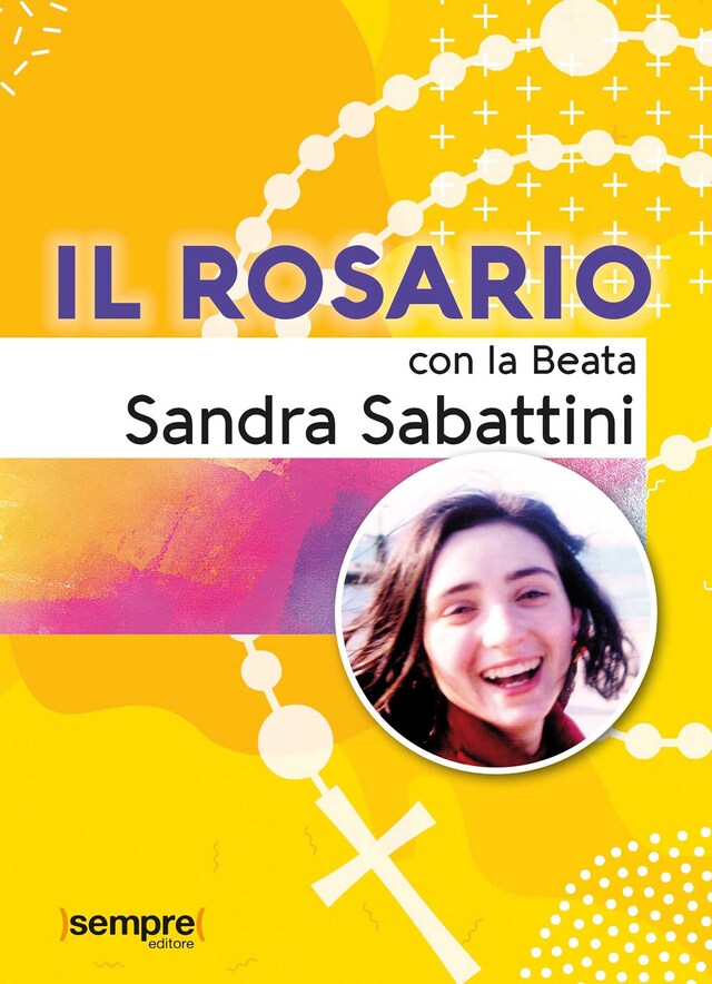 Buchcover für Il Rosario con la Beata Sandra Sabattini