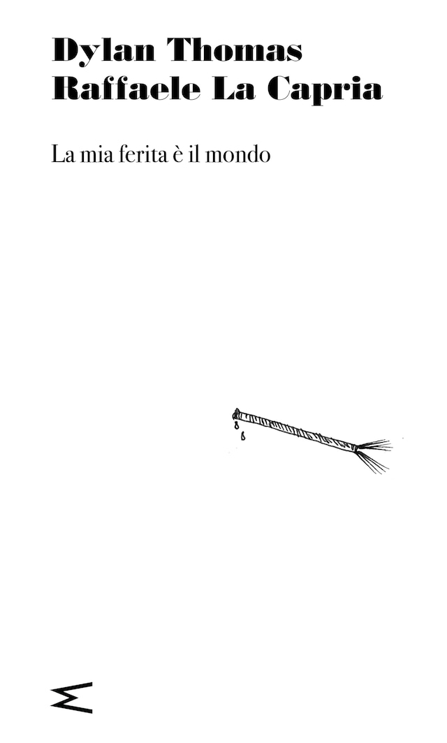 Book cover for La mia ferita è il mondo