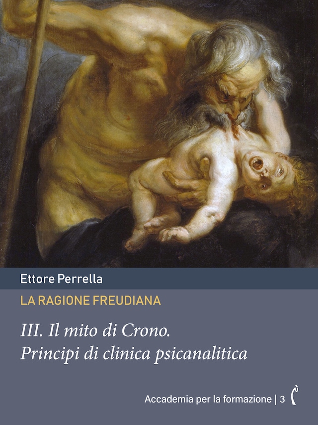 Book cover for La ragione freudiana: III. Il mito di Crono