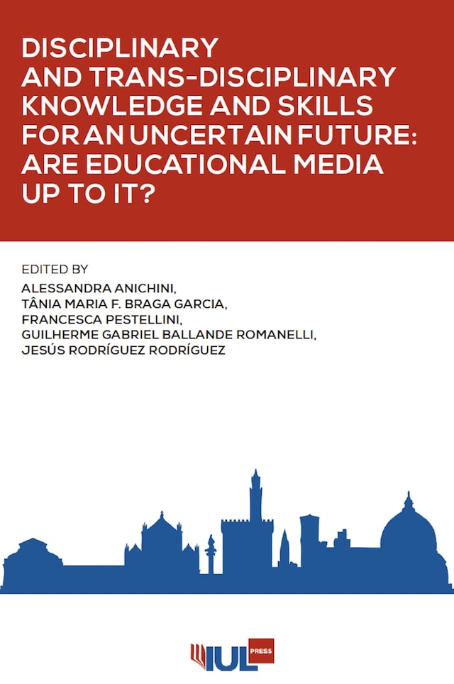 Kirjankansi teokselle Disciplinary and Trans-Disciplinary Knowledge and Skills for an Uncertain Future: Are Educational Media up to It?