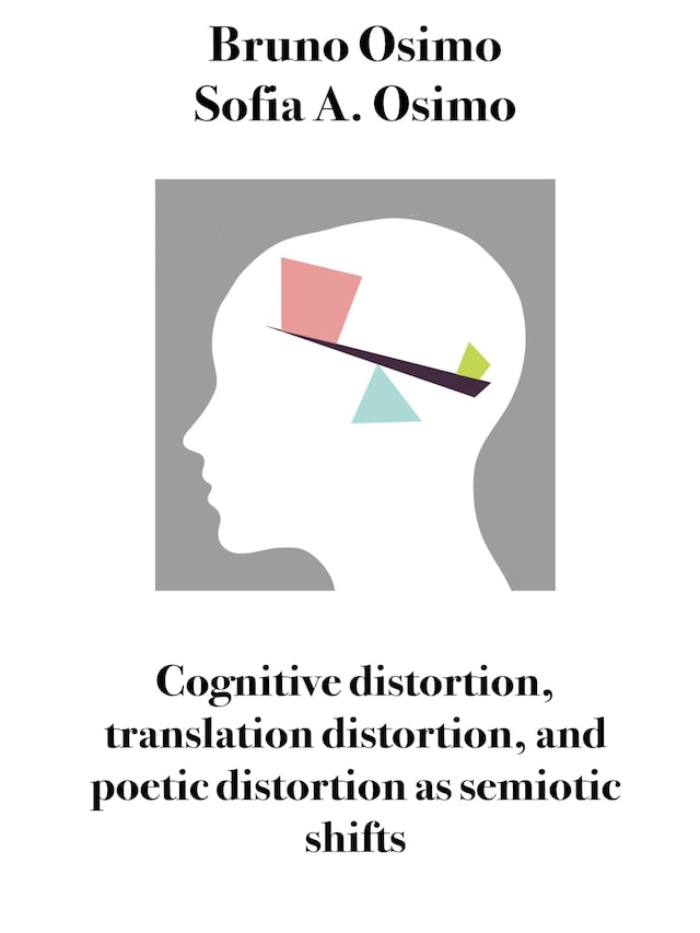 Buchcover für Cognitive distortion, translation distortion, and poetic distortion as semiotic shifts