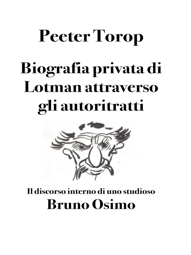 Kirjankansi teokselle Biografia privata di Lotman attraverso gli autoritratti