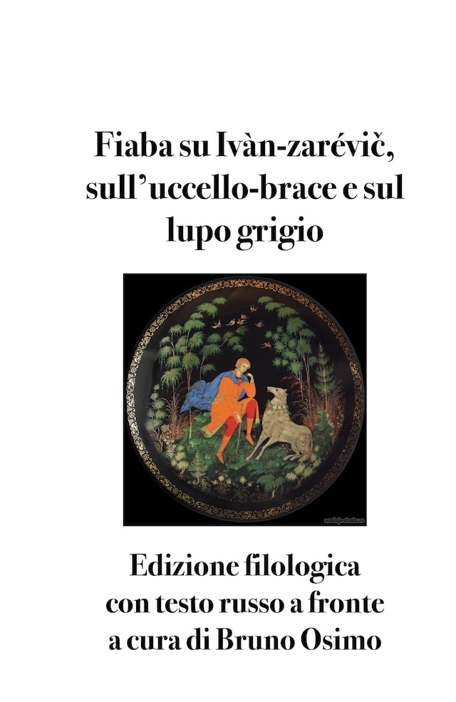 Book cover for Fiaba su Ivàn-zarévič, sull’uccello-brace e sul lupo grigio