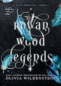 Rowan Wood Legends
