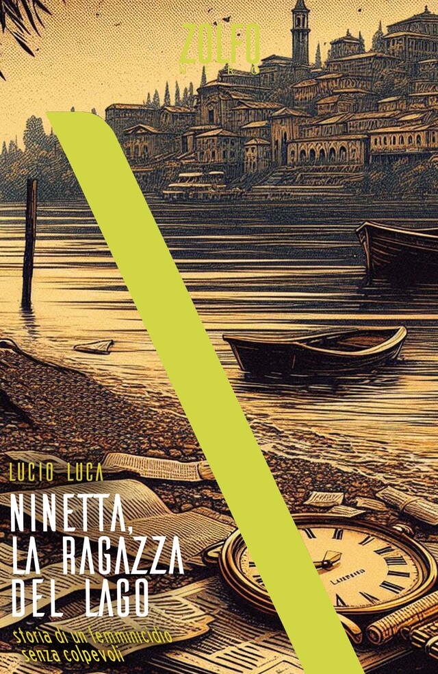 Book cover for Ninetta, la ragazza del lago. Storia di un femminicidio senza colpevoli