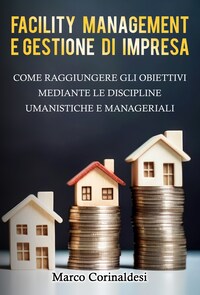 Facility Management E Gestione D’impresa