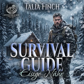 Der Survival Guide - Eisige Nähe als Hörbuch