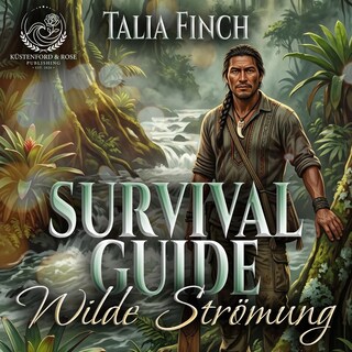 Der Survival Guide - Wilde Strömung als Hörbuch