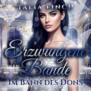 Erzwungene Bande - Im Bann des Dons als Hörbuch