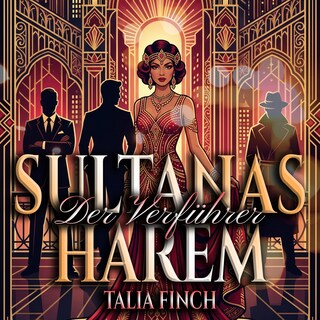 Sultanas Harem - Der Verführer als Hörbuch