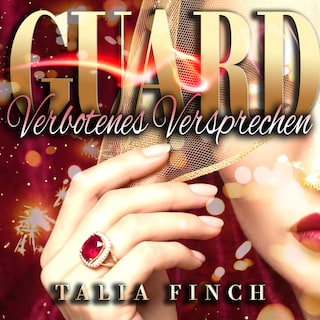 GUARD - Verbotenes Versprechen als Hörbuch