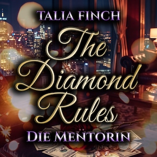 The Diamond Rules - Die Mentorin als Hörbuch