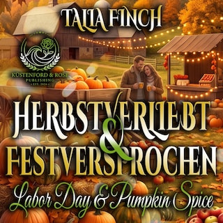 Herbstverliebt & Festversprochen - Labor Day & Pumpkin Spice als Hörbuch
