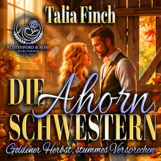 Die Ahorn-Schwestern - Goldener Herbst, stummes Versprechen als Hörbuch