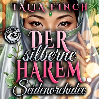 Der silberne Harem - Seidenorchidee als Hörbuch