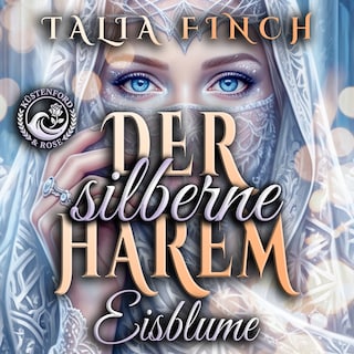 Der silberne Harem - Eisblume als Hörbuch