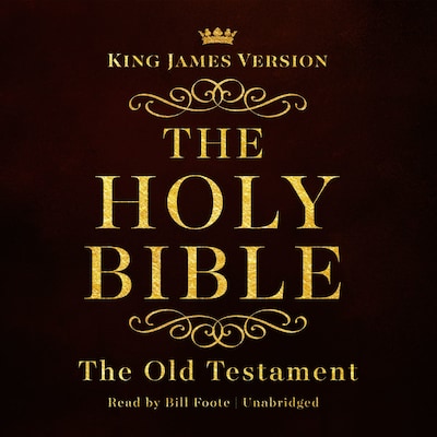 The Complete Old Testament Audio Bible: King James Version