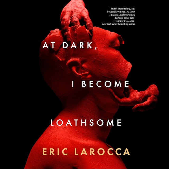 Book cover for At Dark, I Become Loathsome