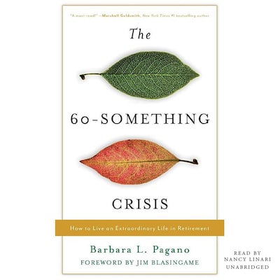 The 60-Something Crisis
