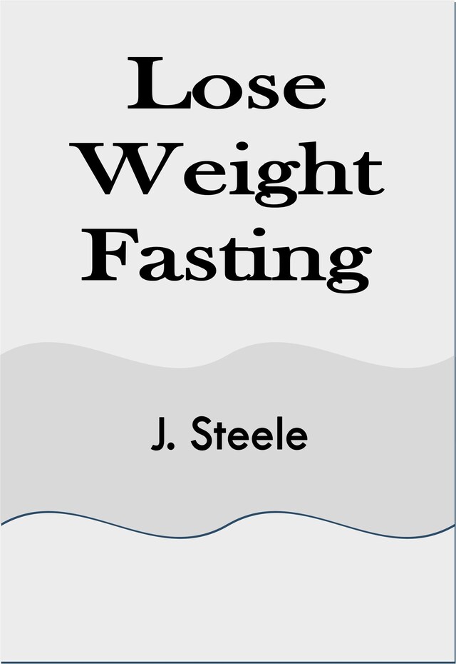 Portada de libro para Lose Weight Fasting