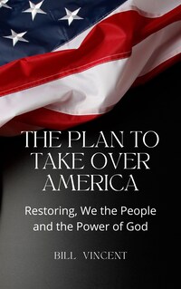 The Plan to Take Over America