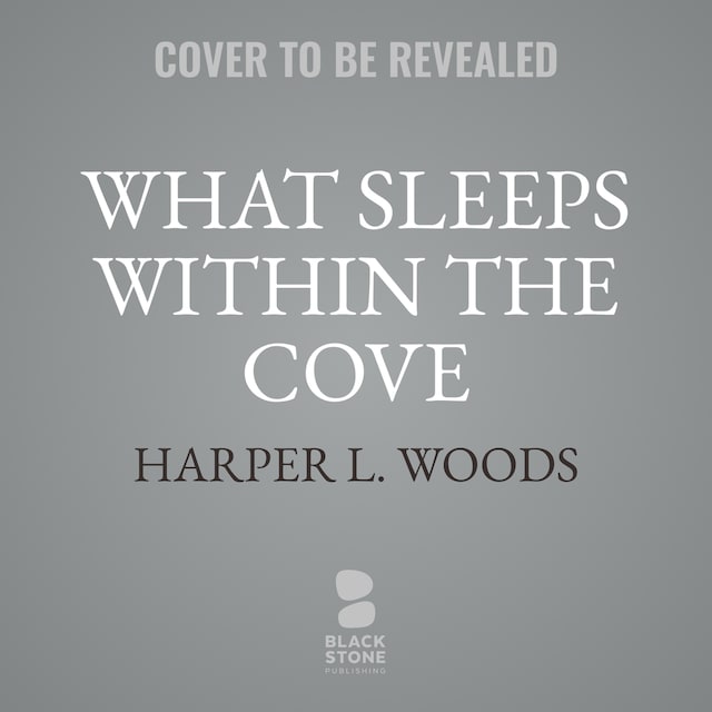 Book cover for What Sleeps within the Cove
