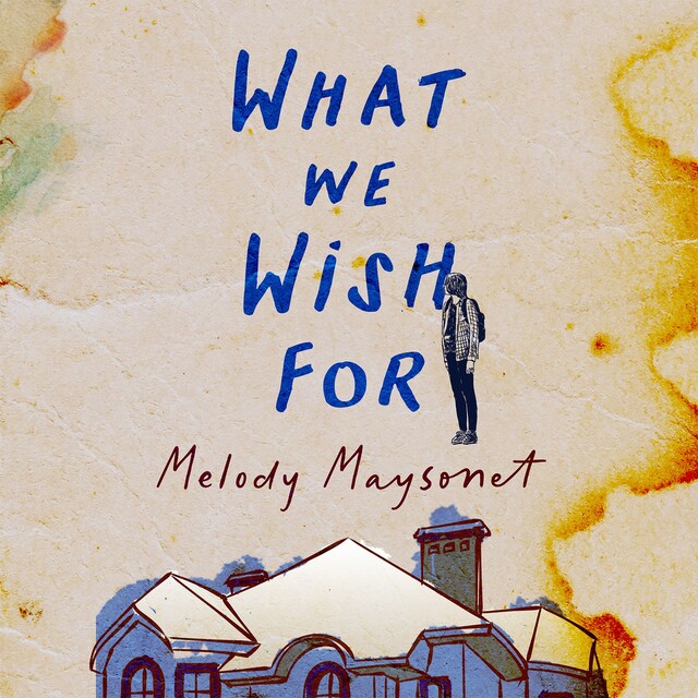 Book cover for What We Wish For