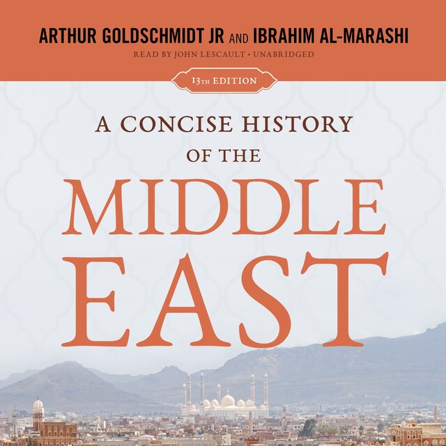 Okładka książki dla A Concise History of the Middle East, 13th Edition