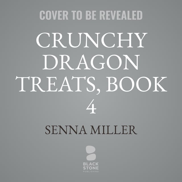 Book cover for Crunchy Dragon Treats, Book 4