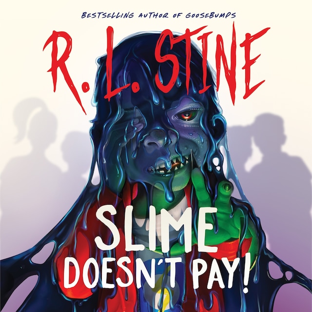 Book cover for Slime Doesn’t Pay!