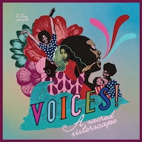 VOICES: a sacred sisterscape