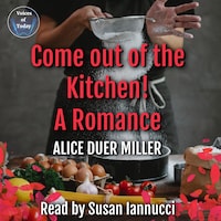 Come Out of the Kitchen!
