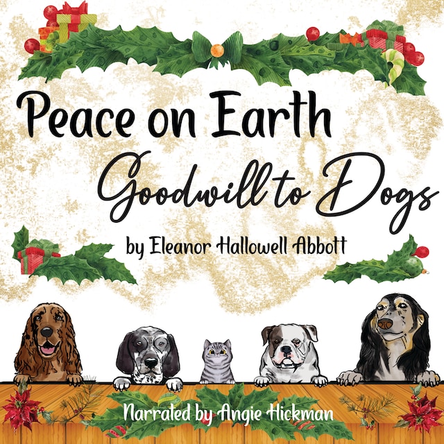 Okładka książki dla Peace on Earth, Goodwill to Dogs