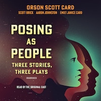 Posing As People: Three Stories, Three Plays