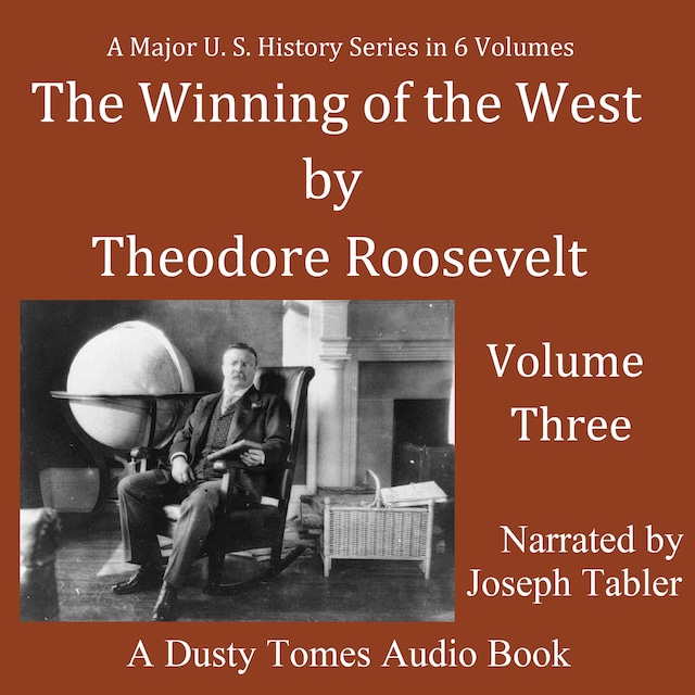 Kirjankansi teokselle The Winning of the West, Vol. 3