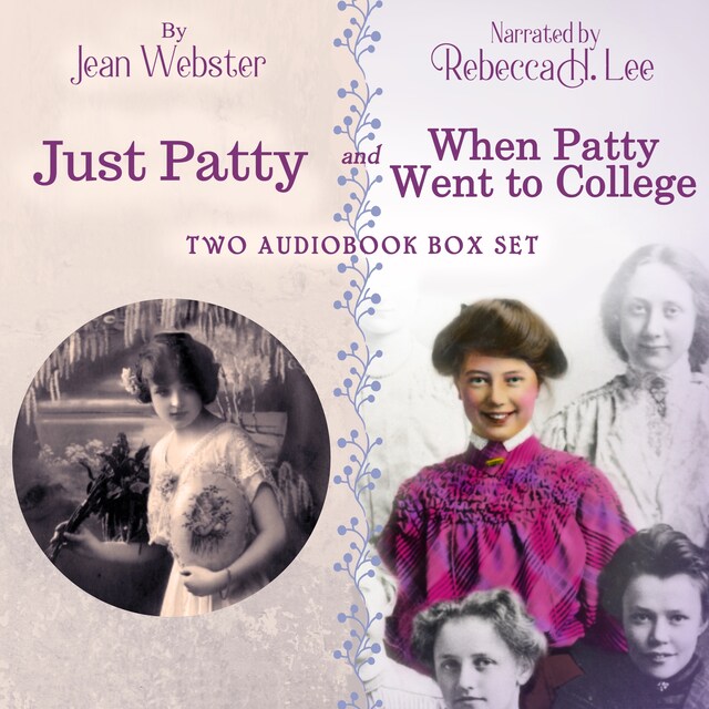 Bokomslag för Just Patty and When Patty Went to College: Two Audiobook Box Set