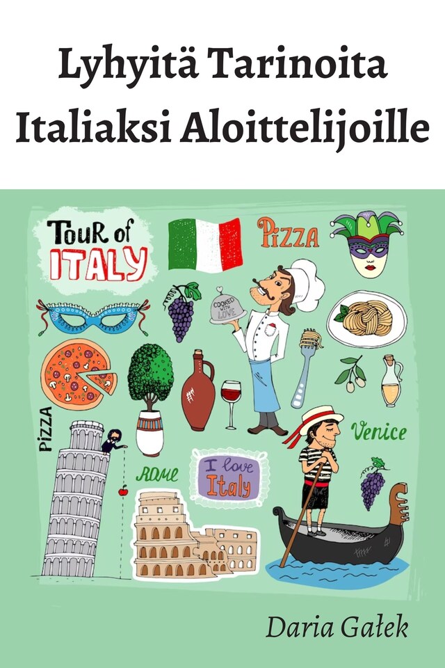 Book cover for Lyhyitä Tarinoita Italiaksi Aloittelijoille