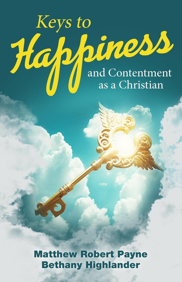 Book cover for Keys to Happiness and Contentment as a Christian