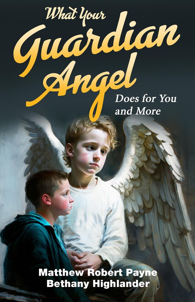 Couverture de livre pour What You Guardian Angel Does for You and More