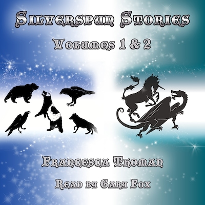 Silverspun Stories: Volumes 1  & 2
