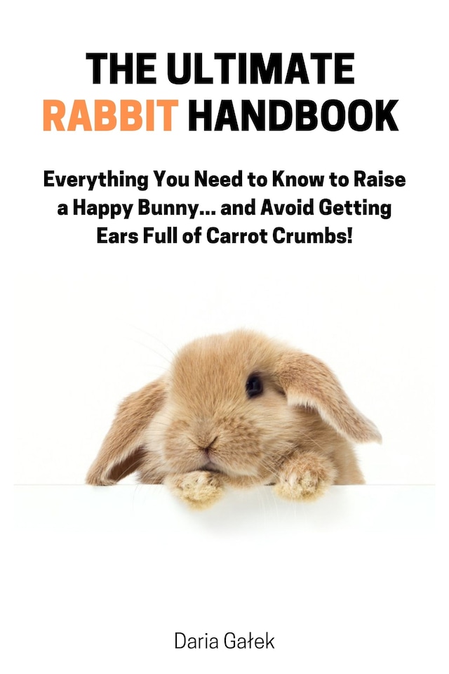 Book cover for The Ultimate Rabbit Handbook