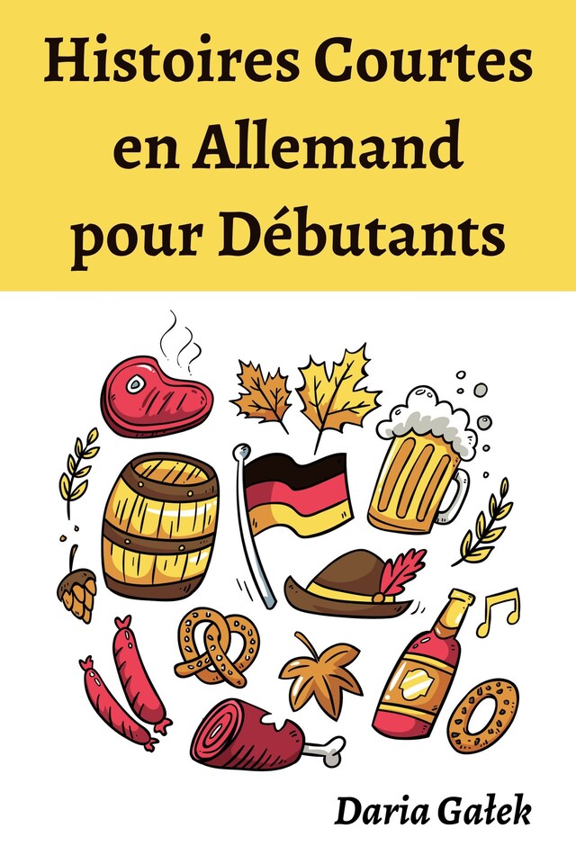Book cover for Histoires Courtes en Allemand pour Débutants