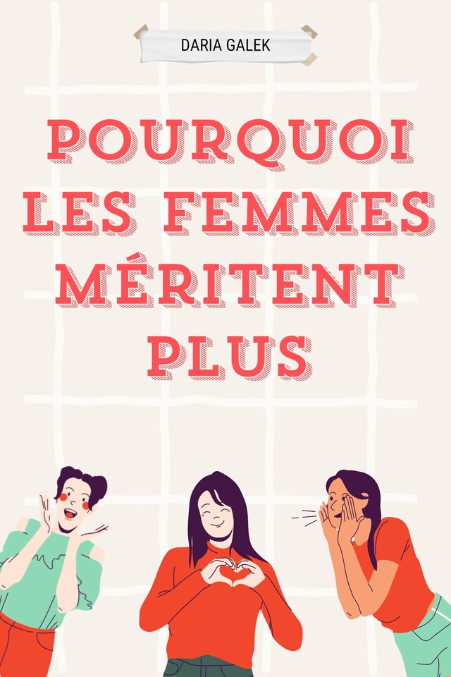 Bokomslag for Pourquoi les Femmes Méritent Plus