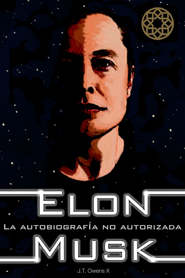 Kirjankansi teokselle Elon Musk: La autobiografía no autorizada