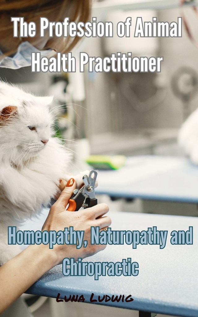 Copertina del libro per The Profession of Animal Health Practitioner