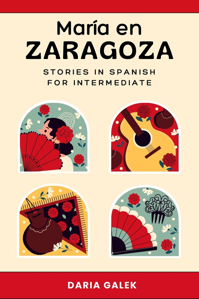 Bokomslag för María en Zaragoza: Stories in Spanish for Intermediate