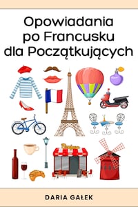 Opowiadania po Francusku dla Początkujących